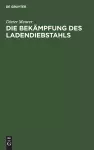 Die Bekämpfung des Ladendiebstahls cover