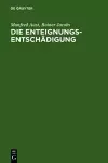 Die Enteignungsentschädigung cover