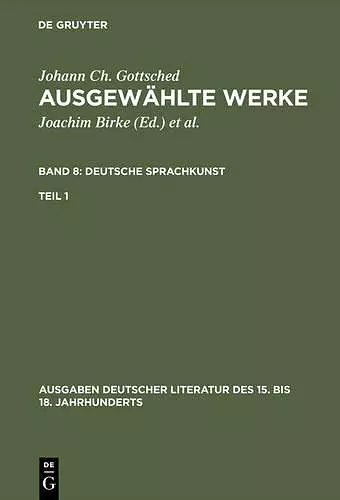 Ausgewählte Werke, Bd 8/Tl 1, Ausgaben deutscher Literatur des 15. bis 18. Jahrhunderts Band 8/Teil 1 cover