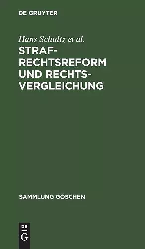 Strafrechtsreform und Rechtsvergleichung cover