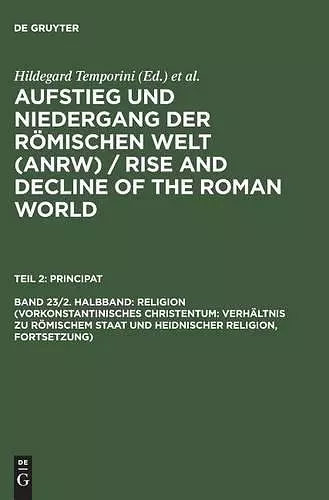 Religion (Vorkonstantinisches Christentum: Verhältnis Zu Römischem Staat Und Heidnischer Religion, Fortsetzung) cover