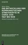 Die Entwicklung Der Kommunistischen Streitkräfte in China Von 1927 Bis 1949 cover