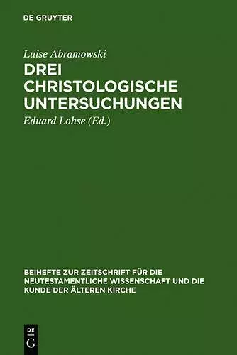 Drei christologische Untersuchungen cover