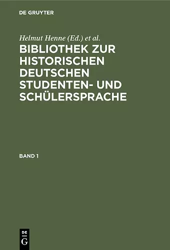 Bibliothek zur historischen deutschen Studenten- und Schülersprache cover