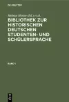 Bibliothek zur historischen deutschen Studenten- und Schülersprache cover