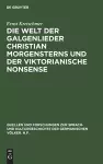 Die Welt der Galgenlieder Christian Morgensterns und der viktorianische Nonsense cover