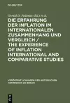 Die Erfahrung der Inflation im internationalen Zusammenhang und Vergleich / The Experience of Inflation International and Comparative Studies cover