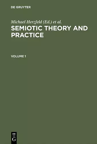 Semiotic Theory and Practice, Volume 1+2 cover