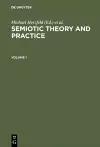 Semiotic Theory and Practice, Volume 1+2 cover