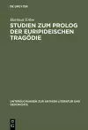 Studien zum Prolog der euripideischen Tragödie cover