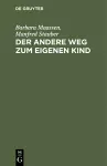 Der andere Weg zum eigenen Kind cover