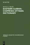 Eastern Ojibwa-Chippewa-Ottawa Dictionary cover