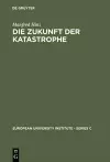 Die Zukunft der Katastrophe cover