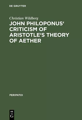 John Philoponus' Criticism of Aristotle's Theory of Aether cover