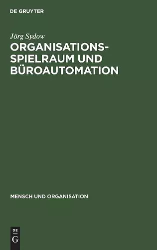 Organisationsspielraum und Büroautomation cover