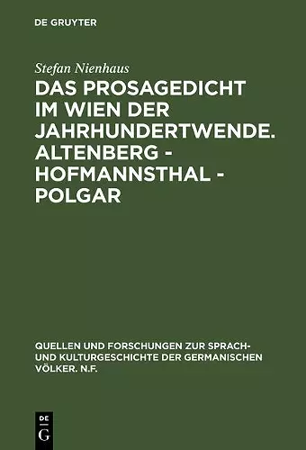 Das Prosagedicht im Wien der Jahrhundertwende. Altenberg - Hofmannsthal - Polgar cover