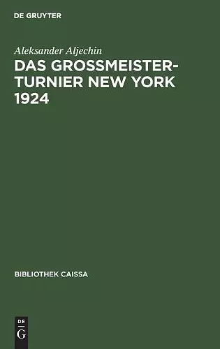 Das Grossmeister-Turnier New York 1924 cover