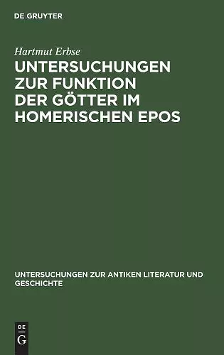 Untersuchungen Zur Funktion Der Götter Im Homerischen Epos cover