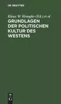 Grundlagen der politischen Kultur des Westens cover