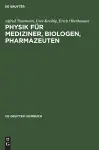 Physik für Mediziner, Biologen, Pharmazeuten cover