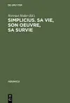 Simplicius, sa vie, son oeuvre, sa survie cover