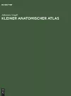 Kleiner Anatomischer Atlas cover