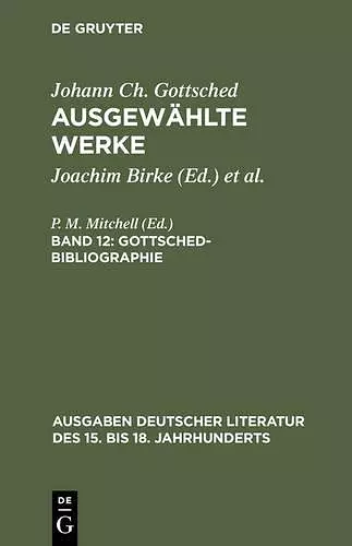 Ausgewählte Werke, Bd 12, Gottsched-Bibliographie cover