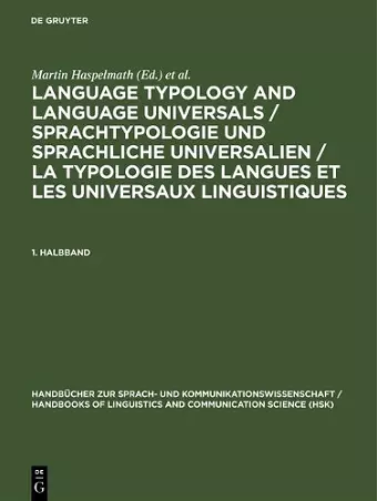 Language Typology and Language Universals / Sprachtypologie und sprachliche Universalien / La typologie des langues et les universaux linguistiques. 1. Halbband cover