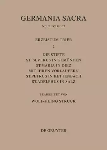 Germania Sacra, Bd 25, Die Bistümer der Kirchenprovinz Trier. Das Erzbistum Trier 5 cover