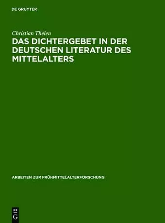 Das Dichtergebet in Der Deutschen Literatur Des Mittelalters cover