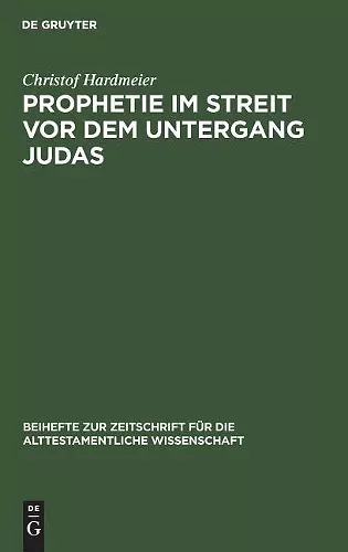 Prophetie im Streit vor dem Untergang Judas cover