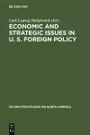 Economic and Strategic Issues in U. S. Foreign Policy cover