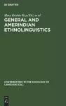 General and Amerindian Ethnolinguistics cover