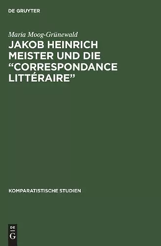 Jakob Heinrich Meister Und Die "Correspondance Littéraire" cover