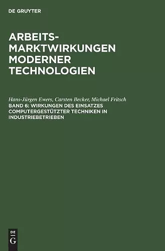 Wirkungen des Einsatzes computergestützter Techniken in Industriebetrieben cover