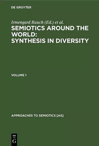 Semiotics around the World: Synthesis in Diversity cover