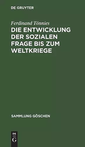 Die Entwicklung Der Sozialen Frage Bis Zum Weltkriege cover