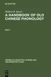 A Handbook of Old Chinese Phonology cover