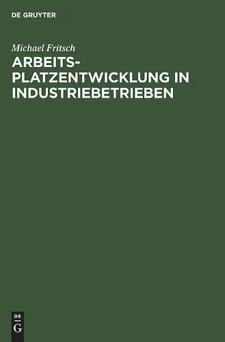 Arbeitsplatzentwicklung in Industriebetrieben cover