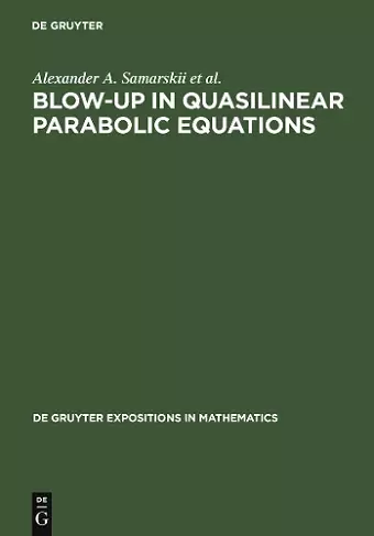 Blow-Up in Quasilinear Parabolic Equations cover