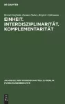 Einheit. Interdisziplinarität. Komplementarität cover