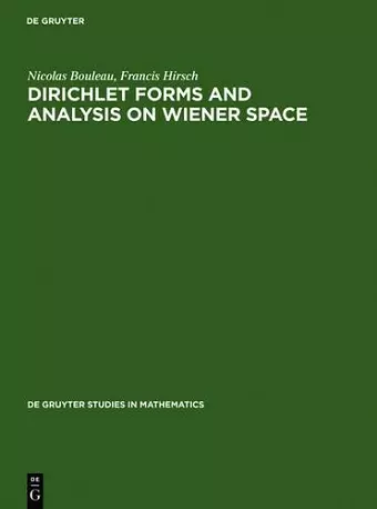 Dirichlet Forms and Analysis on Wiener Space cover