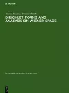 Dirichlet Forms and Analysis on Wiener Space cover
