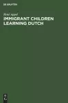 Immigrant Children Learning Dutch cover