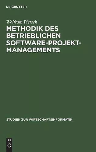 Methodik des betrieblichen Software-Projektmanagements cover