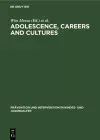 Adolescence, Careers and Cultures cover