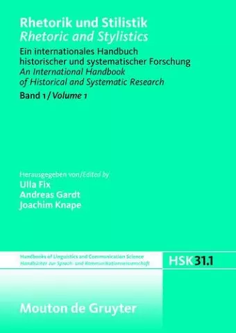 Rhetorik und Stilistik / Rhetoric and Stylistics, Halbband 1, Handbücher zur Sprach- und Kommunikationswissenschaft / Handbooks of Linguistics and Communication Science (HSK) 31/1 cover