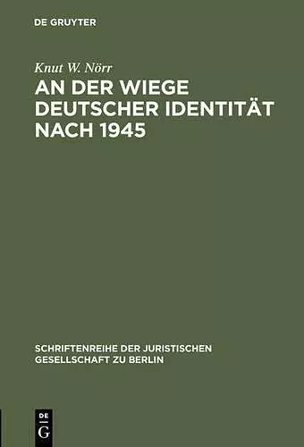 An der Wiege deutscher Identität nach 1945 cover