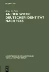 An der Wiege deutscher Identität nach 1945 cover