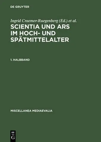 Scientia Und Ars Im Hoch- Und Spätmittelalter cover